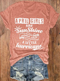 rRomildi Women's April Girls Are Sunshine Mixed With A Little Hurricane T-Shirt