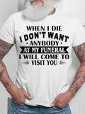 RomiLdi Men's Funny Letter When I Die, I Don't Want Anybody Cotton Casual Short Sleeve T-Shirt