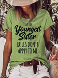 rRomildi Women's I'm The Youngest Sister , Rules Don't Apply To Me T-Shirts