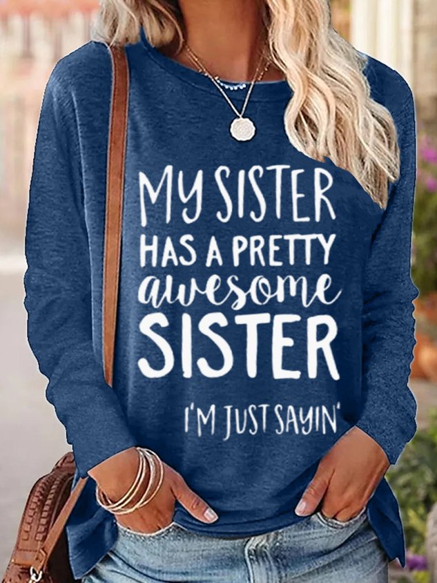 RomiLdi Women's My Sister Has A Pretty Awesome Sister Women's Long Sleeve Top