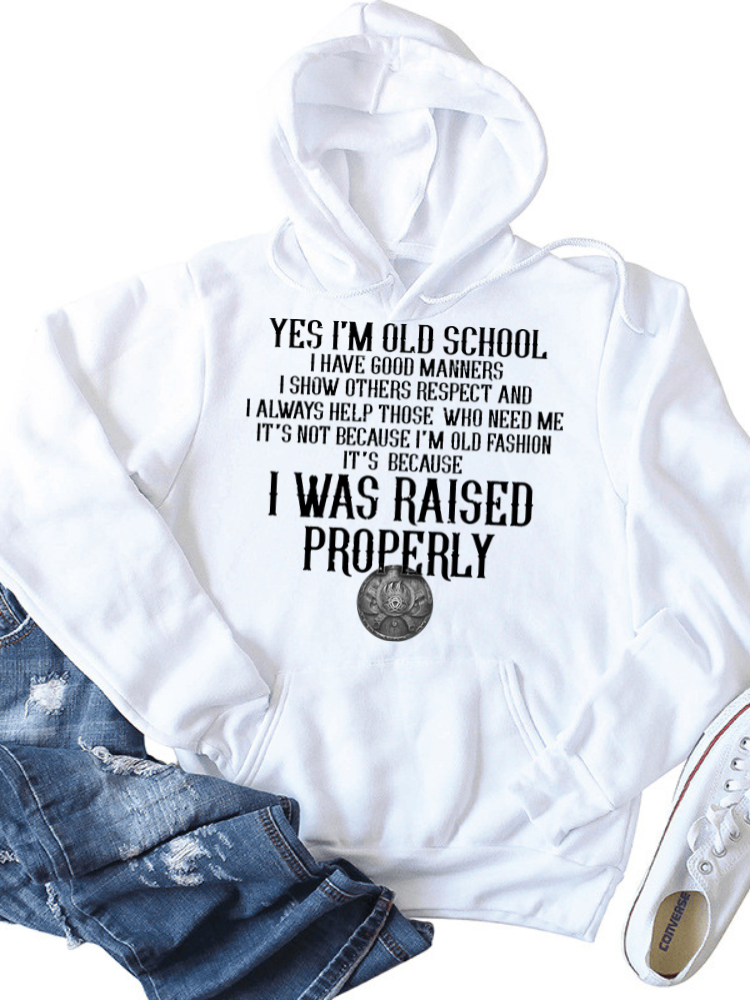 rRomildi Men Hoodie I'm Old School It' Because I Was Raised Properly  Show The World Your Respect With Our Hoodie For Men