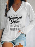 rRomildi Women's I'm The Youngest Sister , Rules Don't Apply To Me T-Shirt