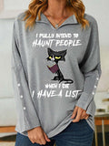 RomiLdi Women I Fully Intend To Haunt People When I Die I Have A List Long Sleeve Turn Over Collar Sweatshirt
