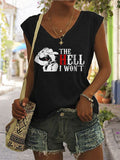 rRomildi Women's The Hell I Won't Print Sleeveless T-Shirt
