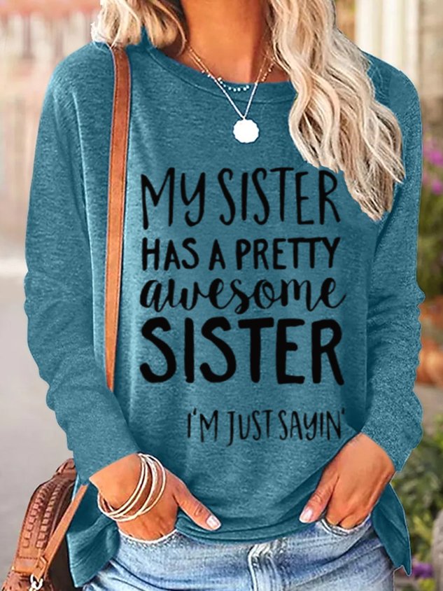 RomiLdi Women's My Sister Has A Pretty Awesome Sister Women's Long Sleeve Top