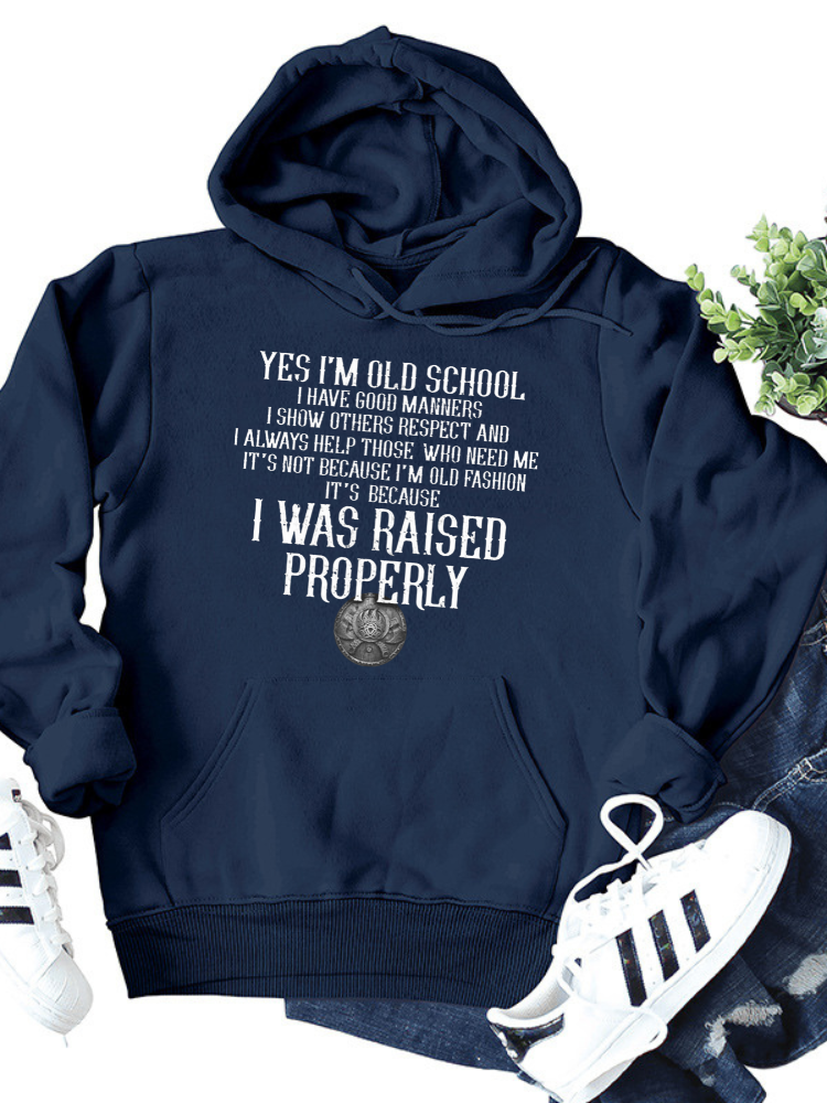 rRomildi Men Hoodie I'm Old School It' Because I Was Raised Properly  Show The World Your Respect With Our Hoodie For Men