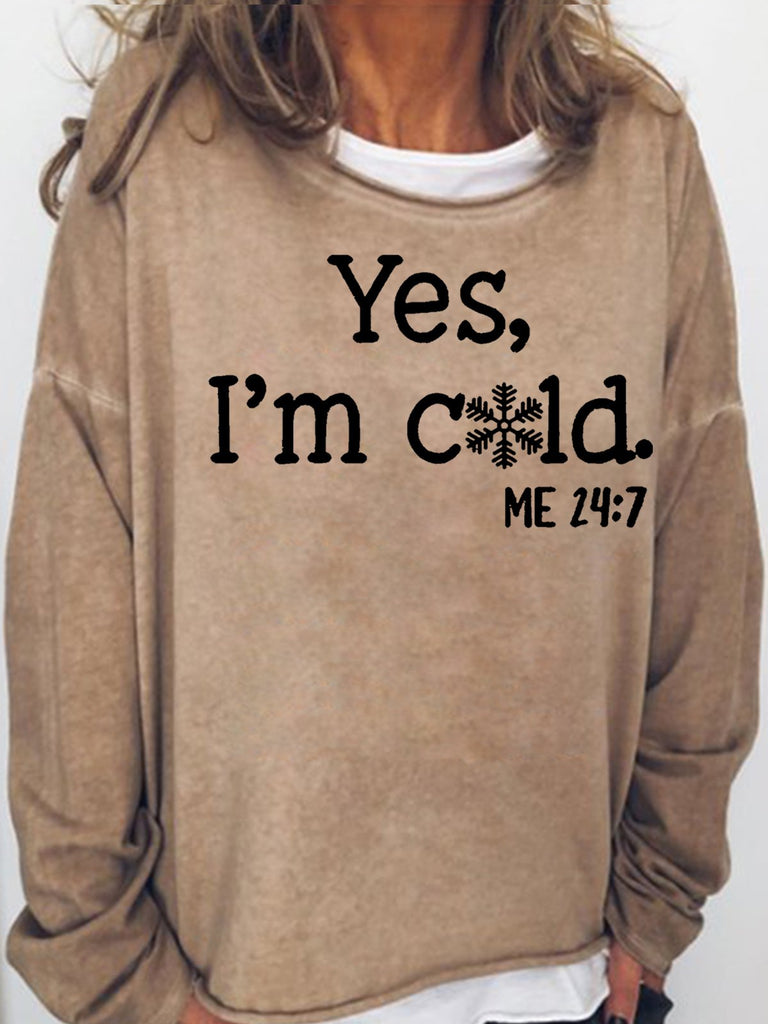 RomiLdi Womens Funny Yes I'm Cold Me 24:7 Winter Sweatshirts