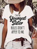 rRomildi Women's I'm The Youngest Sister , Rules Don't Apply To Me T-Shirts