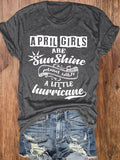 rRomildi Women's April Girls Are Sunshine Mixed With A Little Hurricane T-Shirt