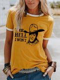 rRomildi Women'sTHE HELL I WON'T Lettered Western Style Print T-Shirt