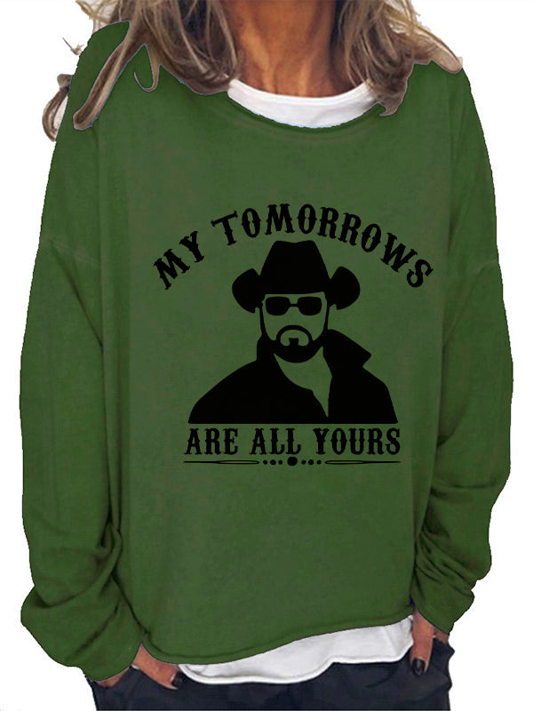 RomiLdi My Tomorrows Are All Yours Graphic Long Sleeve T-Shirt