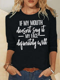 RomiLdi Women's If My Mouth Does Not Say It My Face Definitely Will Funny Graphic Print Crew Neck Casual Cotton-Blend Christmas Top