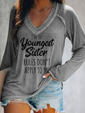 rRomildi Women's I'm The Youngest Sister , Rules Don't Apply To Me T-Shirt