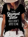 rRomildi Women's I'm The Youngest Sister , Rules Don't Apply To Me T-Shirts