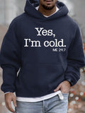 RomiLdi Mens Yes I Am Cold Funny Graphics Printed Text Letters Loose Hoodie Sweatshirt