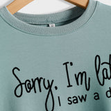 RomiLdi Womens Sorry I'm Late I Saw a Dog Letter Print Crew Neck Loose Sweatshirt