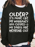 RomiLdi Women's Older It's More Like My Warranty Has Expired Print Casual Sweatshirt