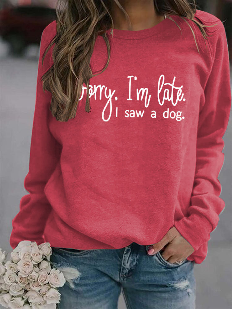 RomiLdi Womens Sorry I'm Late I Saw a Dog Letter Print Crew Neck Loose Sweatshirt