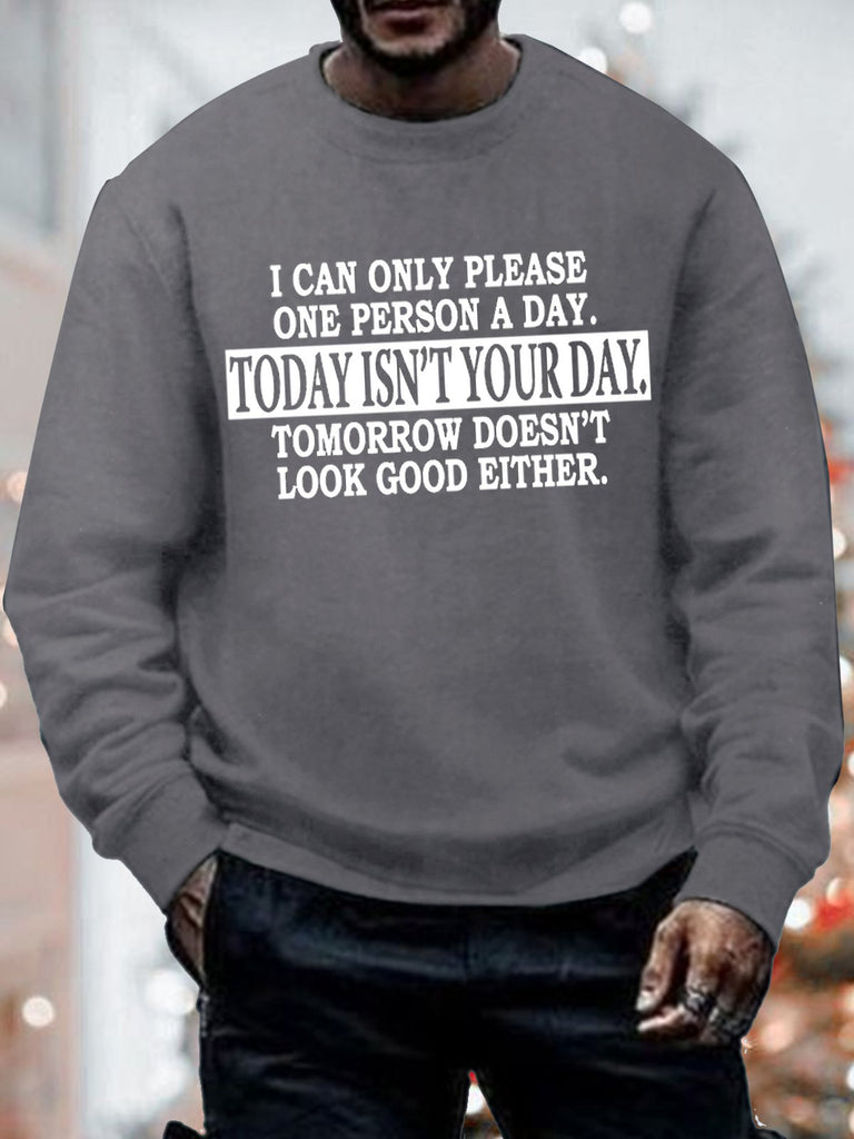RomiLdi Mens I Can Only Please One Person A Day Funny Casual Crew Neck Sweatshirt